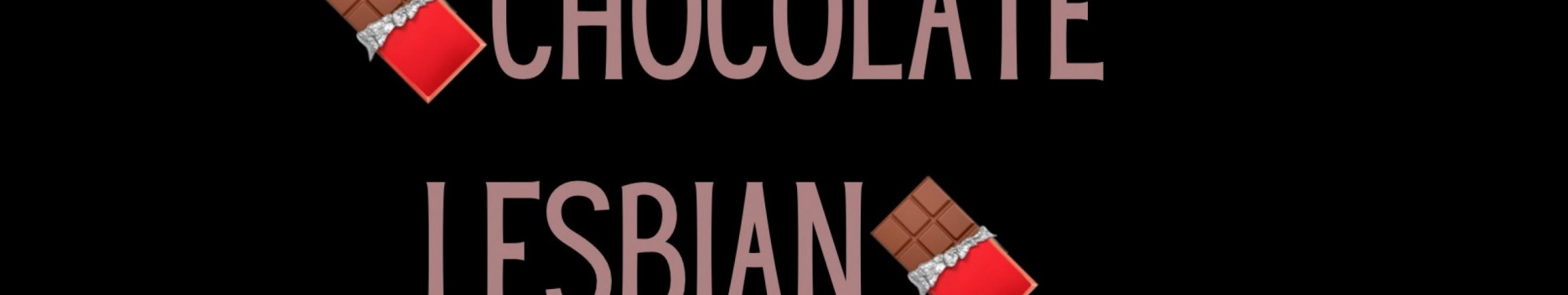 Background Chocolate Lesbian