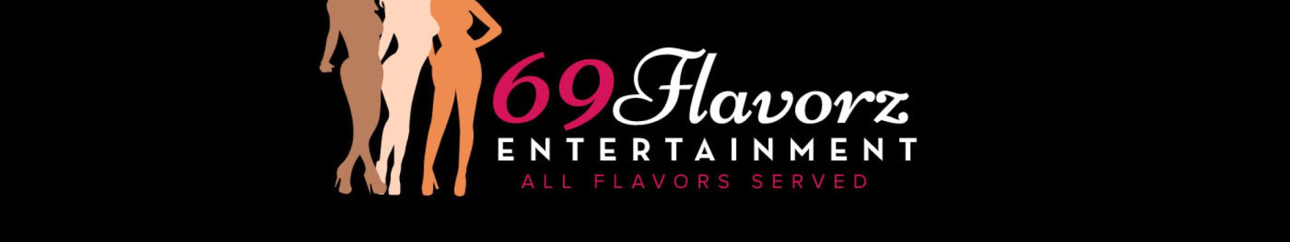 Background 69 Flavorz Entertainment