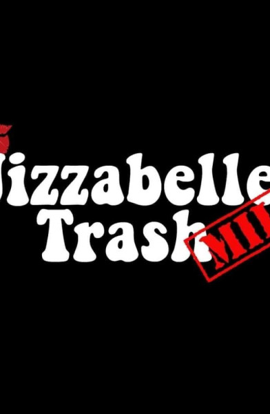 Jizzabelle Trash