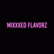 Mixxxed Flavorz