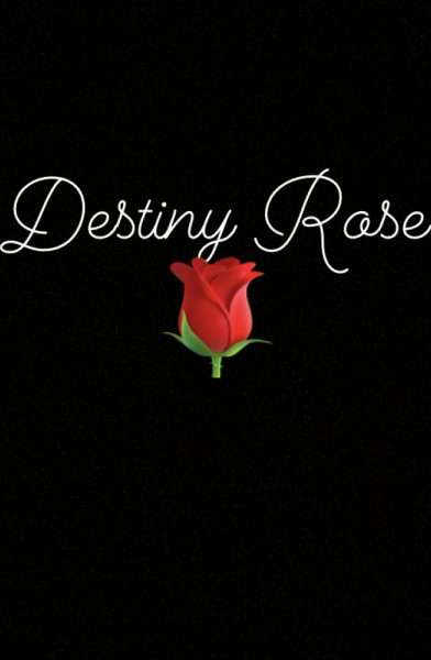 Destiny Rose